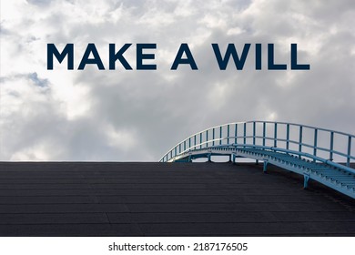 Make A Will, Text Message In A Bright Sky, Business Concept