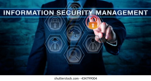 Male corporate manager is touching INFORMATION SECURITY MANAGEMENT on an interactive control screen displaying virtual forensics tool icons. Cyber security concept and business metaphor for ISM.