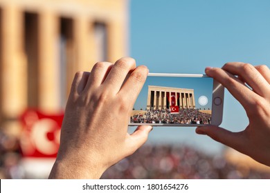 Male Hand Holding Smartphone And Taking Photo Of Anitkabir. Turkish People Showing Respect To The Leader And The Founder Of Turkish Republic In Anitkabir Mausoleum.