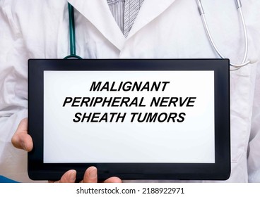 Malignant Peripheral Nerve Sheath Tumors.  Doctor With Rare Or Orphan Disease Text On Tablet Screen Malignant Peripheral Nerve Sheath Tumors