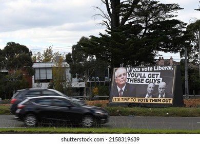 Malvern, Victoria, Australia - May 20 2022: Negative Election Campaign Ad, Created By The Australian Labor Party, Featuring Images Of Scott Morrison, Barnaby Joyce, And Peter Dutton, Beside A Highway