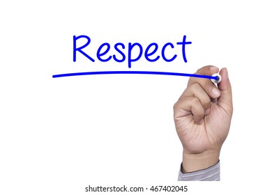 Man Hand Writing Respect Marker On Stock Photo 467402045 | Shutterstock