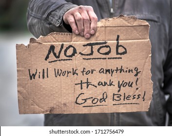 Man Holding Handwritten Cardboard Sign, No Job, Will Work, Jobless, Unemployed, Coronavirus, Employment, Loss Jobs, God, Religion, Hope, Charity, Giving, Desperate, Fired, Laidoff, Help, Economy Broke