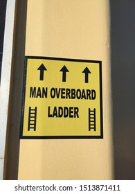 Man Overboard Sign On A Ferry Boat Or Ship.