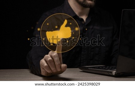 Man pressing Like on virtual touch screen. Customer service evaluation concept.	
