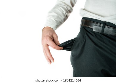 A Man Pulling Out His Pocket On A White Background - Poor, Financial Difficulties, Crisis