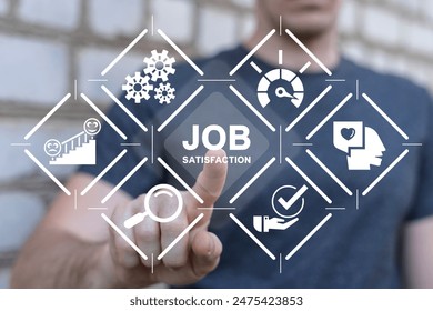 Man using virtual screen sees text: JOB SATISFACTION. Employee engagement, commitment or motivation to success with company, staff dedication or job satisfaction, productivity or employee recognition.