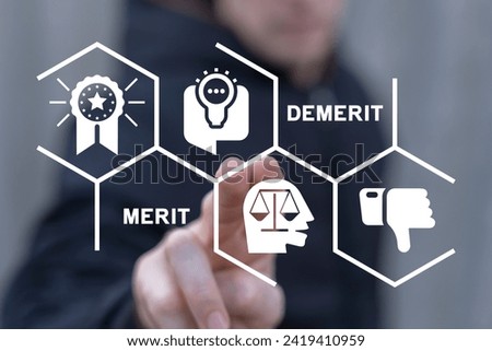 Man using virtual screen sees text: MERIT DEMERIT. Demerit and merit evaluation, advantage and disadvantage in comparison, performance assessment, judgment, business concept.