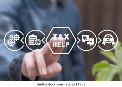 Man using virtual touch screen presses inscription: TAX HELP. Concept of tax help and accounting service. Advisor for mortgage, loan or help with taxes. Lawyer for a legal strategy, plan and advice.