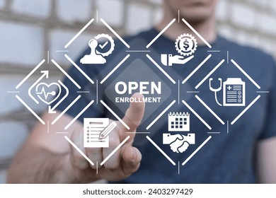 Man using virtual touch screen presses inscription: OPEN ENROLLMENT. Open Enrollment Medical Business concept. Open Enrollment 2024.