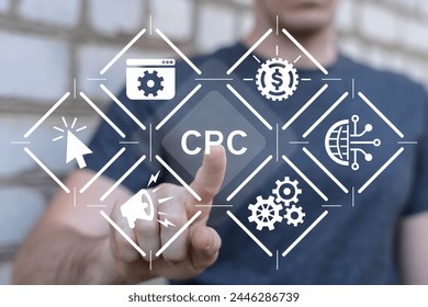 Man using virtual touch screen presses abbreviation: CPC. Concept of CPC - Cost Per Click advertising in internet.