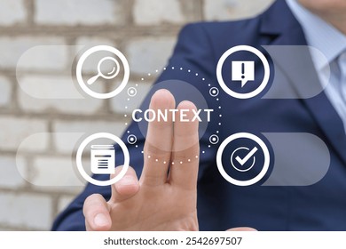 Man using virtual touch screen presses word: CONTEXT. Context business education concept. Context analytic and learning.