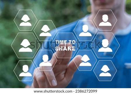 Man using virtual touch screen presses inscription: TIME TO SHARE. Concept of business share time. Timeshare. Time sharing.