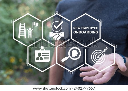 Man using virtual touch screen sees text: NEW EMPLOYEE ONBOARDING. Onboarding new employee, warm welcome to new work, introduce new hire to colleagues, orientation training on first day concept.