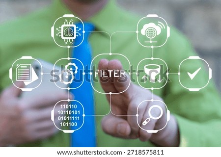 Man using virtual touch screen presses the word FILTER. Data Filter Technology concept. Data filtration, symbolizing the process of sifting through vast information and extracting valuable insights.