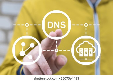 Man working on virtual touch screen presses abbreviation: DNS. DNS Domain Name System Server Network Web Communication Technology concept.