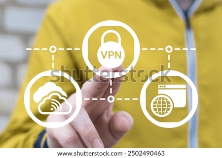 Man working on virtual touch screen presses VPN sign. Virtual Private Network ( VPN ) concept. Business internet technology.