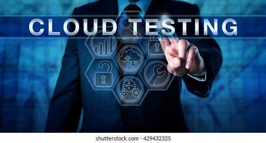 Manager is pushing CLOUD TESTING on an interactive virtual touch screen interface. Business metaphor and information technology concept for successful tests of software via cloud infrastructure.
