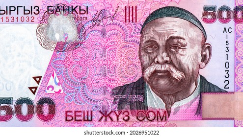 Manas. Storyteller Sayakbai Karalaev, Portrait From Kyrgyzstan 500 Sum 2000 Banknotes.