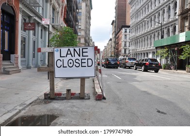 MANHATTAN, NEW YORK, USA - JULY 4, 2013: Traffic Lane Closed Sign On Broome Street Located In Soho New York City. 