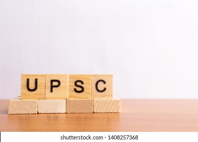 Maski, India 26,May 2019 : UPSC Or Union Public Service Commission In Wooden Block Letters On Isolated Background.