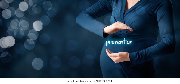 Maternity prevention and health care concept. Pregnant woman with protective gesture and text prevention. Wide banner composition with bokeh in background. - Shutterstock ID 386397751