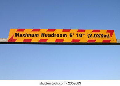 Maximum Headroom Height Restriction Sign.