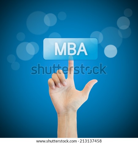 MBA. hand man pressing mba button.