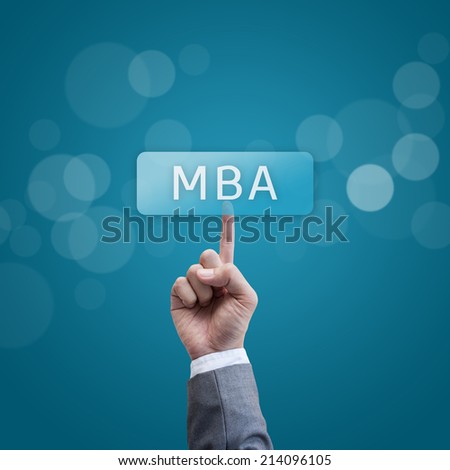 MBA. hand man pressing mba button.