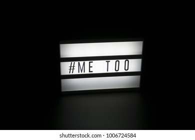 Me Too In A Light Box. Me Too Movement. Hashtag Me Too. #metoo Dark Background. Time's Up