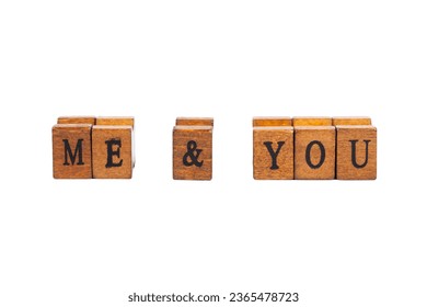Me and You text on movable type rubber stamps, me and you words, valentines day, romantic relationships and two people togetherness abstract concept, isolated on white background, cut out, nobody - Shutterstock ID 2365478723