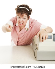 Mean, Angry Cashier In A School Lunchroom Or Cafeteria.  White Background.