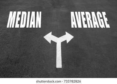 Median Vs Average  Choice Concept, Two Direction Arrows On Asphalt.