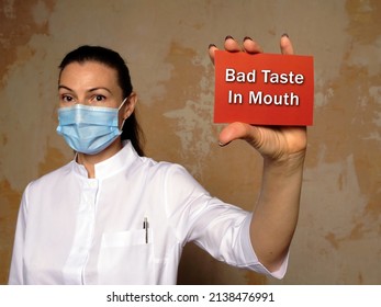 Medical Concept About Bad Taste In Mouth With Sign On The Page.
