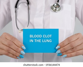 Medical Concept About BLOOD CLOT IN THE LUNG Pulmonary Embolism With Inscription On The Piece Of Paper.
