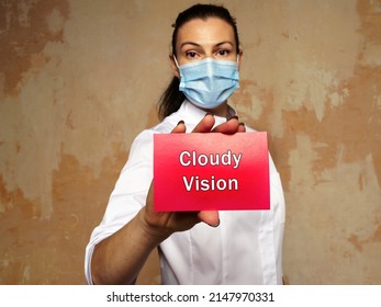 Medical Concept About Cloudy Vision With Sign On The Piece Of Paper.
