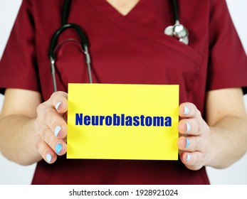 Medical Concept About Neuroblastoma With Sign On The Sheet.
