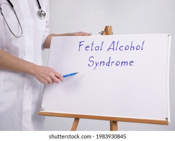 Medical Concept Meaning Fetal Alcohol Syndrome With Phrase On The Piece Of Paper.
