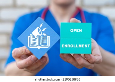 Medical Concept Of Open Enrollment.