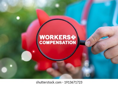 Medical Concept Of Workers Compensation. Benefits For Medicine Personnel Of Injuries, Accidents And Illnessess.