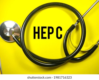 Medical Concept.Text HEP C With Stethoscope On Yellow Background