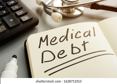 Medical Debt Bill And And Stethoscope.