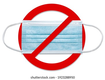 Medical Face Mask. COVID-19 Coronavirus Pandemic End Date. No Mask. Quarantine Is Over. Prohibited Or Forbidden. Take Off Warning Stop Sign. COVID Economic Impact. White Isolated Background