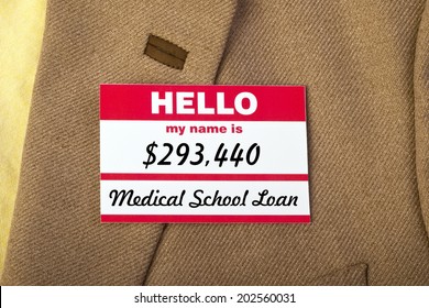  Medical School Student Loan Name Badge On Jacket.