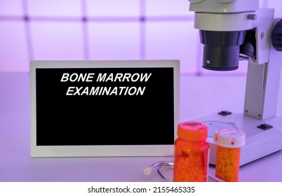 Medical Tests And Diagnostic Procedures Concept. Text On Display In Lab Bone Marrow Examination