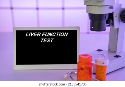 Medical Tests And Diagnostic Procedures Concept. Text On Display In Lab Liver Function Test