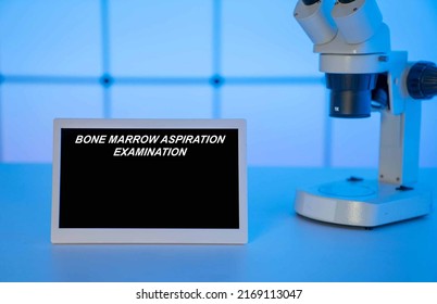 Medical Tests And Diagnostic Procedures Concept. Text On Display In Lab Bone Marrow Aspiration Examination