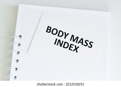 Medical Text BODY MASS INDEX On The Card. White Background, Medical Concept