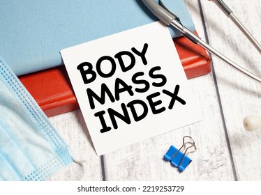 Medical Text BODY MASS INDEX On The White Card. White Background, Medical Concept