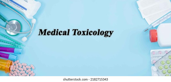 Medical Toxicology Medical Specialties Medicine Study as Medical Concept background - Shutterstock ID 2182715343